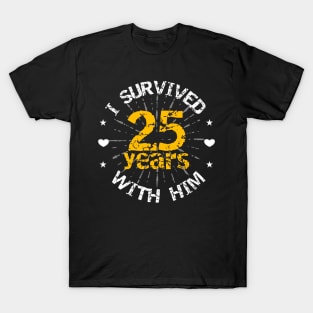 Funny 25th anniversary wedding gift for her T-Shirt